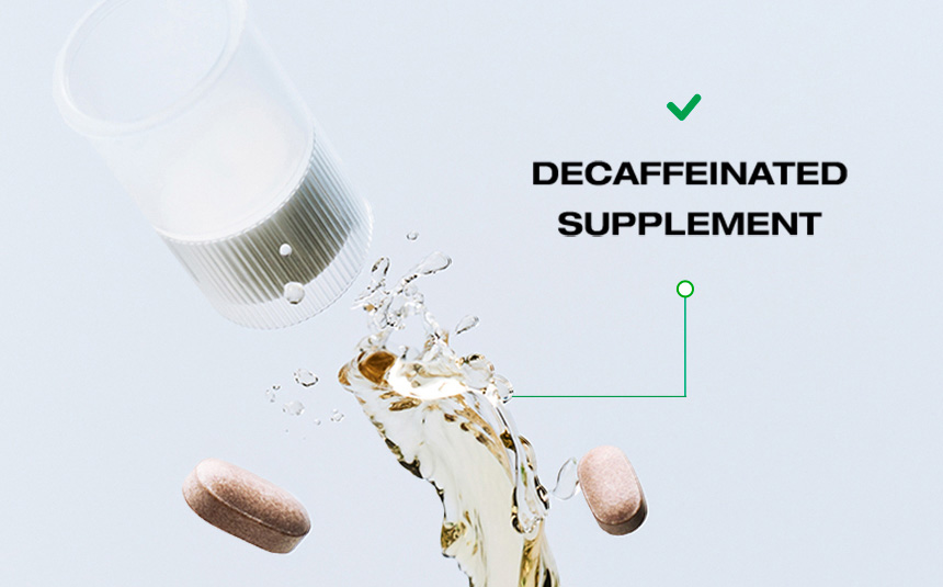 DECAFFEINATED SUPPLEMENT